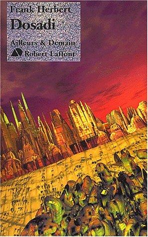 Frank Herbert: Dosadi, nouvelle édition (Paperback, French language, 2002, Robert Laffont)