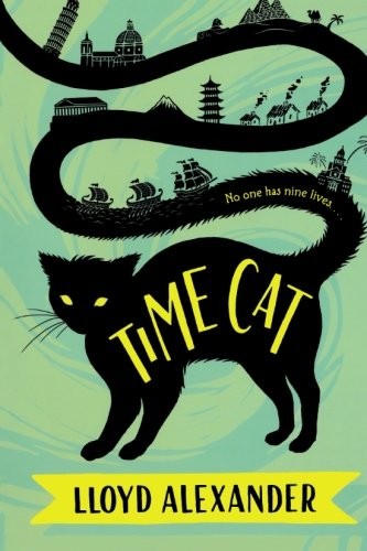 Lloyd Alexander: Time Cat (Paperback, 2012, Square Fish)