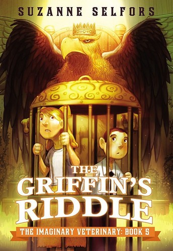 Suzanne Selfors: The griffin's riddle (2015)