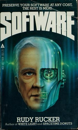 Rudy Rucker: Software (Ace Books)