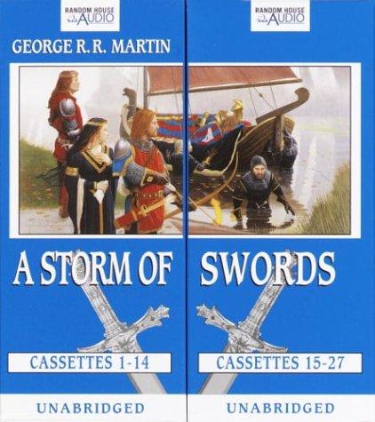 George R.R. Martin: A Storm of Swords (A Song of Ice and Fire, Book 3) (AudiobookFormat, 2004, Random House Audio)