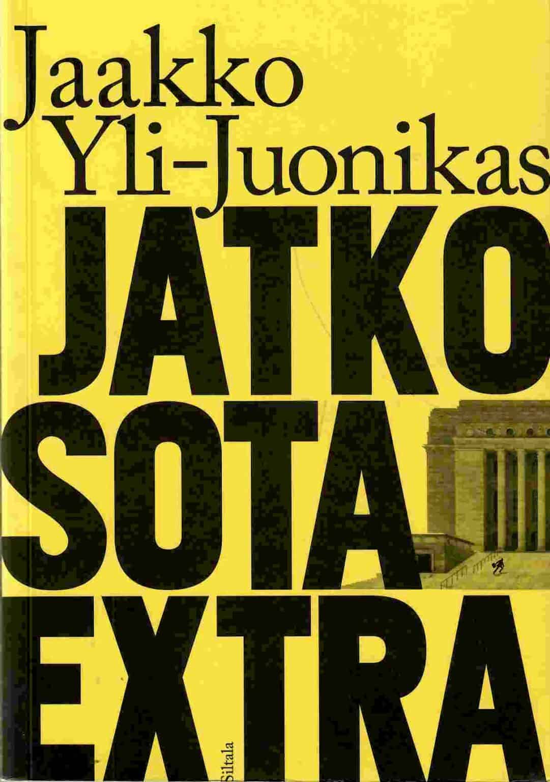 Jaakko Yli-Juonikas: Jatkosota-extra (Finnish language, 2017)