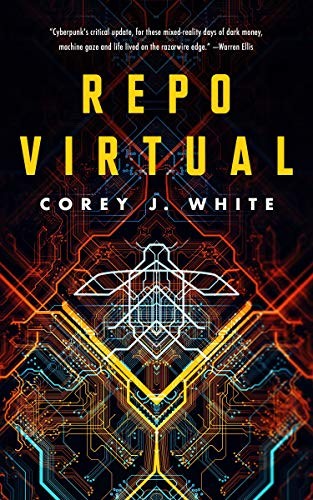 Corey J. White: Repo Virtual (Hardcover, 2020, Tor.com)