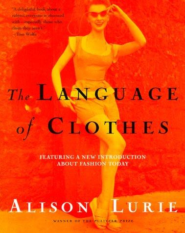 Alison Lurie: The language of clothes (2000, Henry Holt)