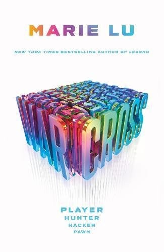 Marie Lu: Warcross (Hardcover, 2017, G.P. Putnam's Sons Books for Young Readers)