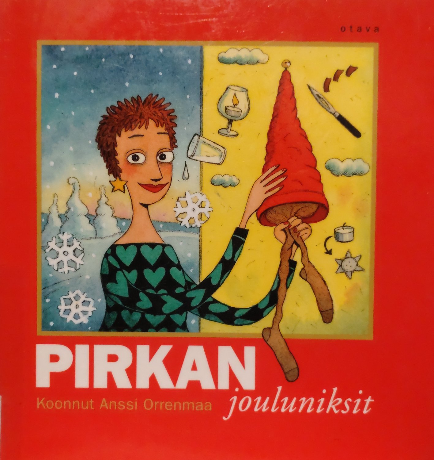 Anssi Orrenmaa: Pirkan jouluniksit (Hardcover, Finnish language, 2006, Otava)