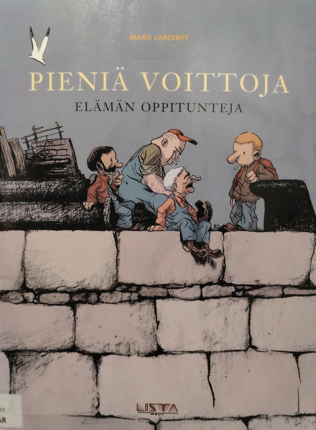 Manu Larcenet, Heikki Kaukoranta: Pieniä voittoja (Paperback, Finnish language, 2007, Lista WSOY)