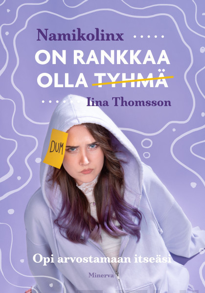 Namikolinx: On rankkaa olla tyhmä (Hardcover, Finnish language, 2024, Minerva Kustannus)