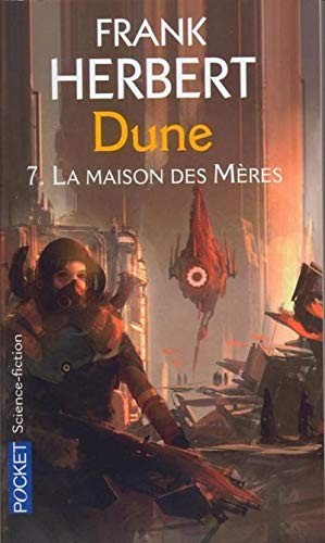 Frank Herbert: Dune - tome 7 La maison des mères (Paperback, 2005, Pocket, POCKET)