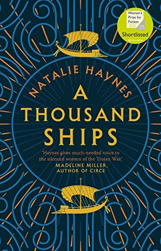Natalie Haynes: A Thousand Ships
