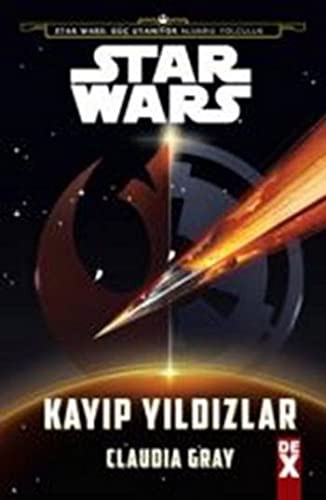 Claudia Gray: Star Wars Kayip Yildizlar (Paperback, 2016, Dex Yayinevi)