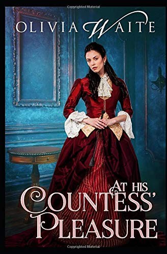 Olivia Waite: At His Countess' Pleasure (Paperback, 2018, Alicia Aho)