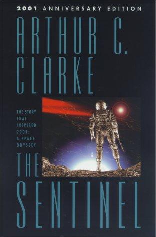 Arthur C. Clarke: The Sentinel (Paperback, I Books)