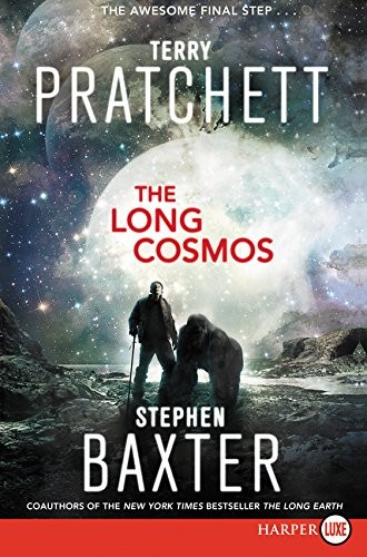 Terry Pratchett, Stephen Baxter: The Long Cosmos (Paperback, 2016, HarperLuxe)
