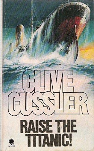 Clive Cussler: Raise the Titanic! (1977)