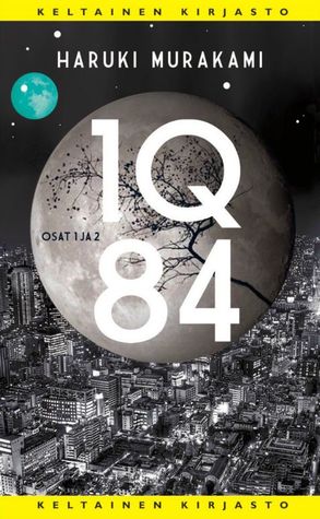 Haruki Murakami: 1Q84 : Osat 1 ja 2 (Finnish language, 2013)