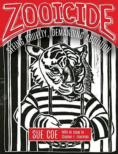Sue Coe: Zooicide: Seeing Cruelty, Demanding Abolition (2018)