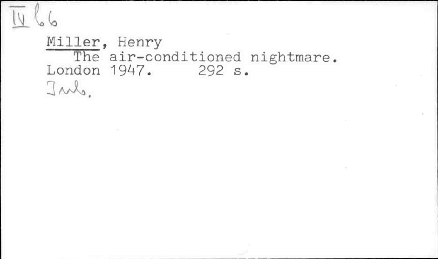 Henry Miller Madden: The air-conditioned nightmare. (Hardcover, 1947)