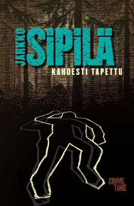 Jarkko Sipilä: Kahdesti tapettu (Hardcover, Finnish language, 2022, Docendo)