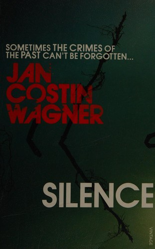 Anthea Bell, Jan Costin Wagner: Silence (2011, Penguin Random House)