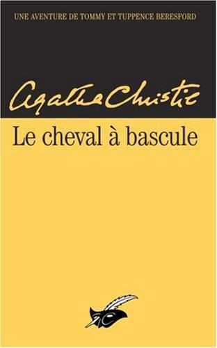 Agatha Christie: Le cheval à bascule (French language, 2005, Editions du Masque)