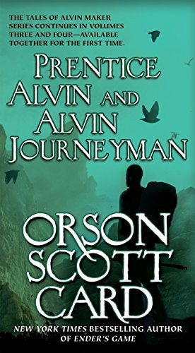 Orson Scott Card: Prentice Alvin and Alvin Journeyman (Alvin Maker) (2017, Tor Fantasy)