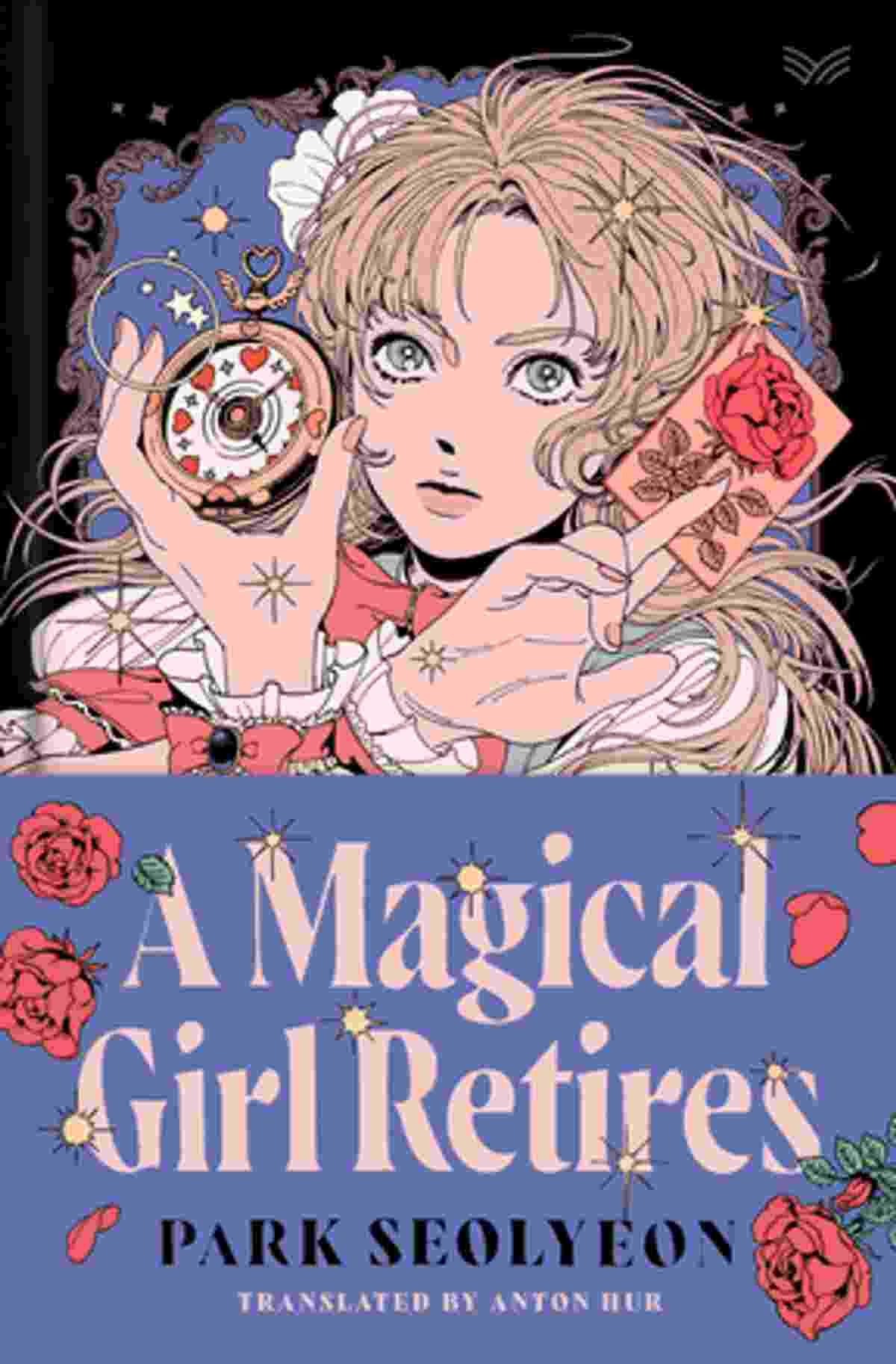 Anton Hur, Seolyeon Park: A Magical Girl Retires (2024, HarperCollins Publishers)
