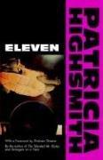 Patricia Highsmith: Eleven (Paperback, 1994, Atlantic Monthly Press)