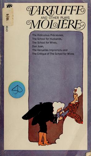 Molière: Tartuffe, and other plays. (1967, New American Library)