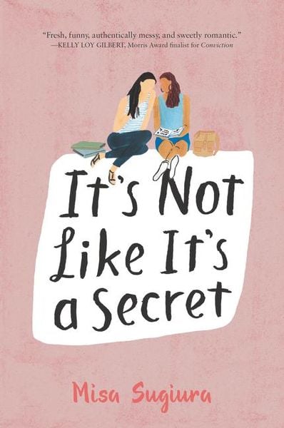 Misa Sugiura: It's Not Like It's a Secret (Paperback, 2018, HarperTeen)