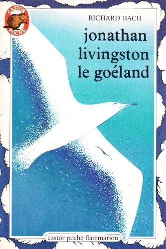 Richard Bach, Richard David Bach: Jonathan Livingston le goéland (French language, 1980)