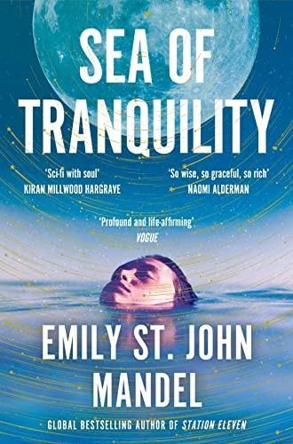 Emily St. John Mandel: Sea of Tranquility (2023)