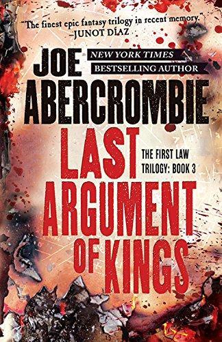 Joe Abercrombie: Last Argument of Kings (2015)