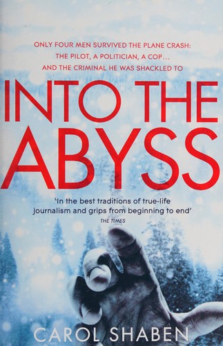 Carol Shaben: Into the Abyss (2013, Pan Macmillan)