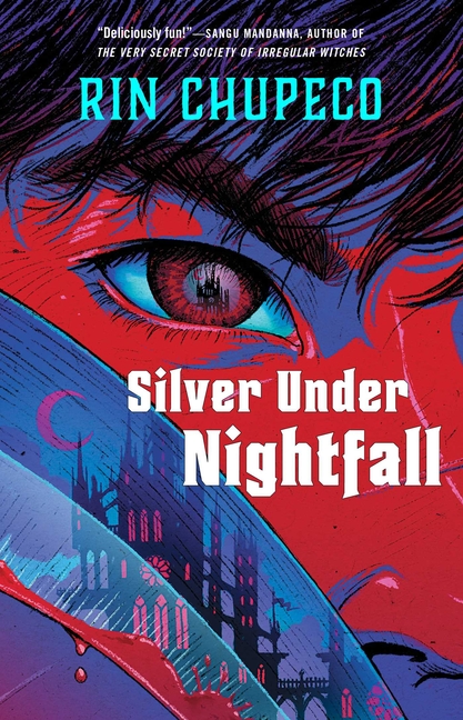 Rin Chupeco: Silver under Nightfall (2022, Simon & Schuster Books For Young Readers)