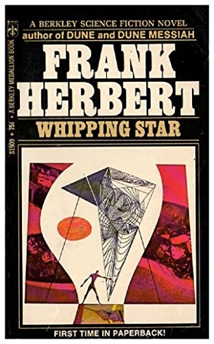 Frank Herbert: Whipping Star (Berkley, Berkley Medallion)