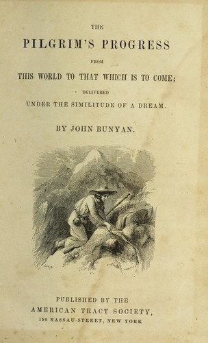 John Bunyan: The pilgrim's progress from this world to that which is to come (1852, J.B. Perry)