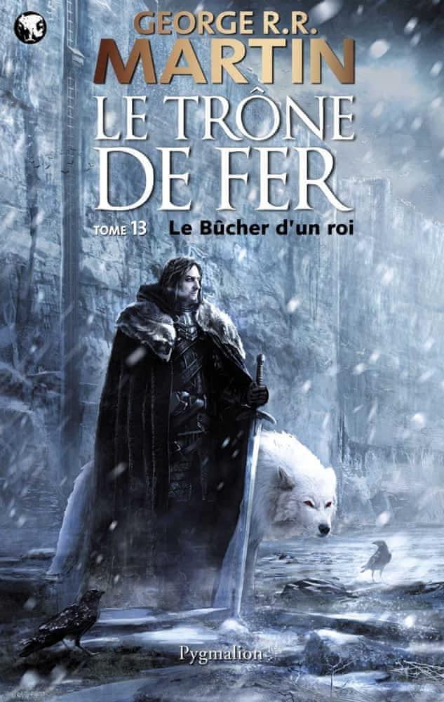 George R.R. Martin: Le Trône de fer, tome 13 : Le bûcher d'un roi (French language, 2012)