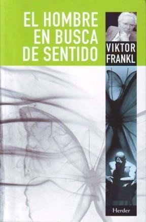 Viktor E. Frankl: El hombre en busca de sentido (Spanish language, 2013, Herder)