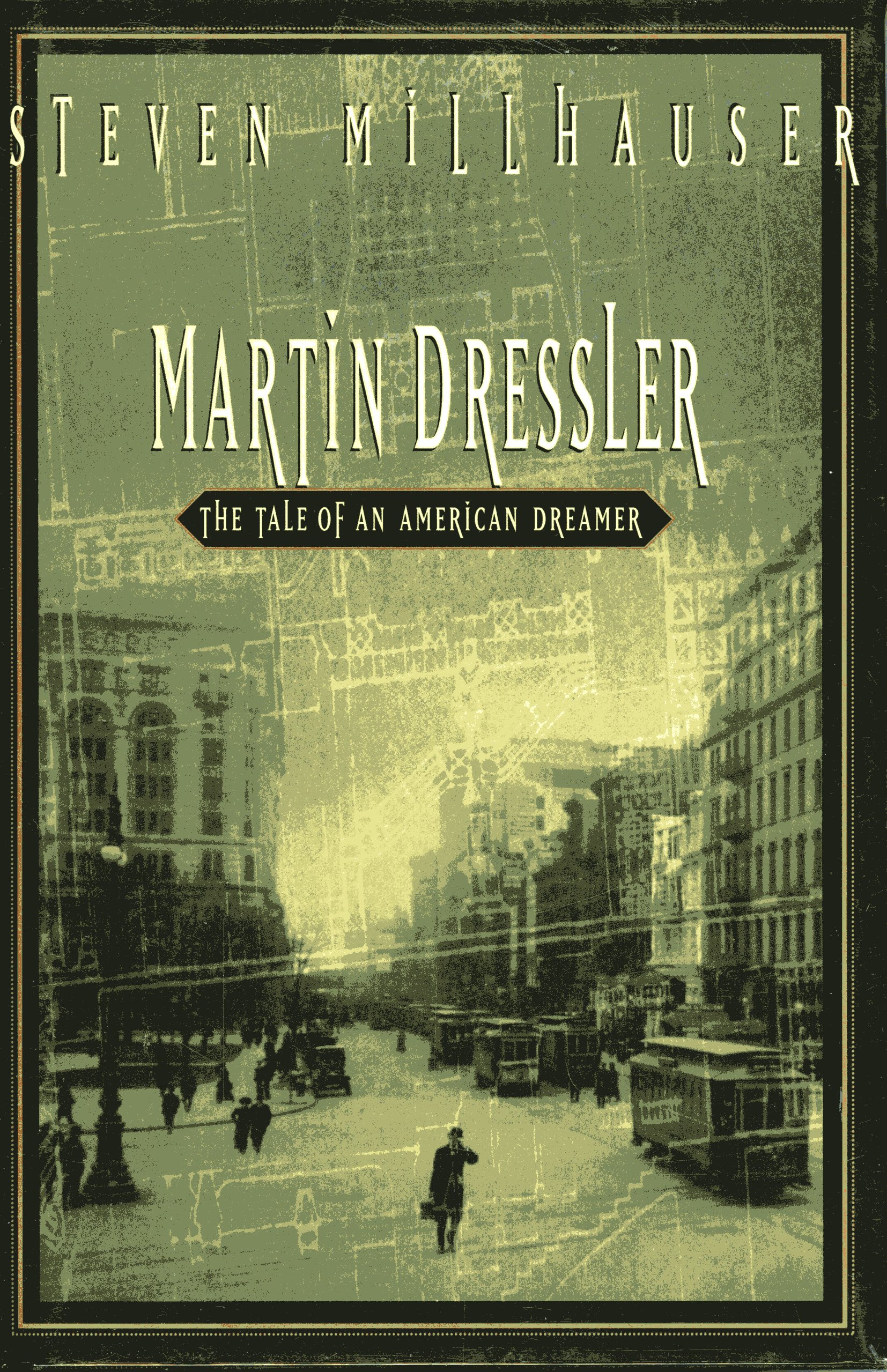 Steven Millhauser: Martin Dressler (Hardcover, Crown)