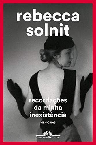 _: Recordações da minha inexistência (Paperback, Portuguese language, 2021, Companhia das Letras)
