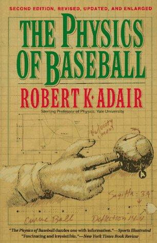 Robert Kemp Adair: The physics of baseball (1994, HarperPerennial)