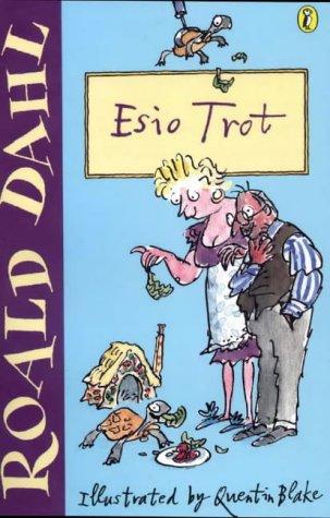 Roald Dahl: Esio Trot (2001, Puffin Books)