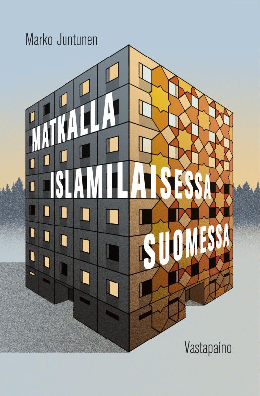 Matkalla Islamilaisessa Suomessa (Paperback, 2020, Vastapaino)