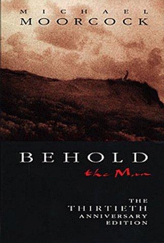 Michael Moorcock: Behold the Man (Hardcover, Mojo Press)