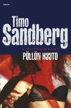 Timo Sandberg: Pöllön huuto (Hardcover, Finnish language, 2007, Karisto)