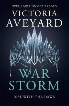 Victoria Aveyard: War Storm (Hardcover, 2019, Orion Publishing Co)