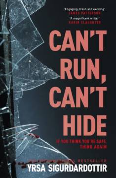 Yrsa Sigurðardóttir: Can't run, can't hide (Hardcover, 2024, Hodder & Stoughton)