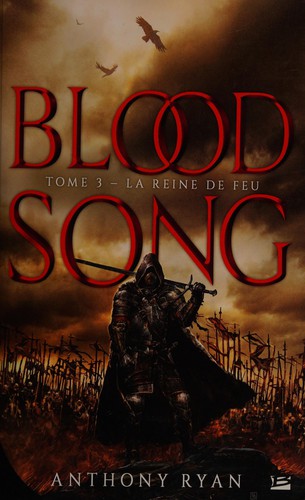 Anthony Ryan: Blood song (French language, 2014, Bragelonne)