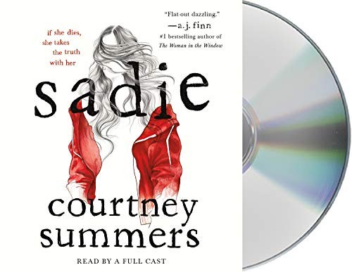 Fred Berman, Rebecca Soler, Dan Bittner, Gabra Zackman, Courtney Summers: Sadie (AudiobookFormat, 2018, Macmillan Audio)